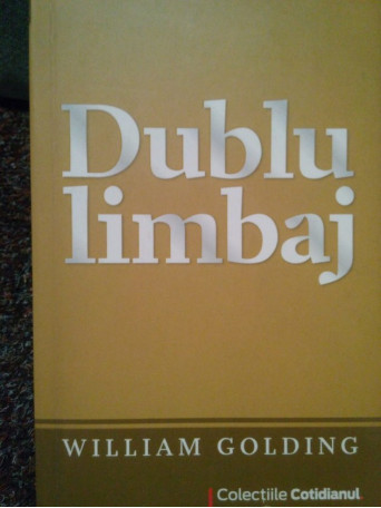 William Golding - Dublu limbaj - 2009 - Brosata