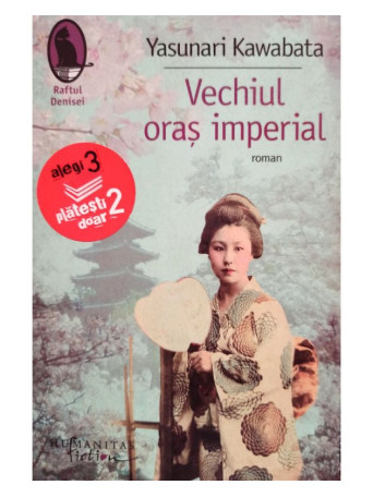 Yasunari Kawabata - Vechiul oras imperial - 2009 - Brosata