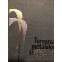 Turnarea metalelor si aliajelor neferoase